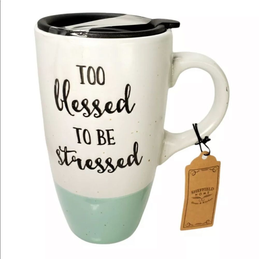 LAST ONE NWT Sheffield home 16 Oz Travel Mug with Lid Too Blessed To Be Stressed